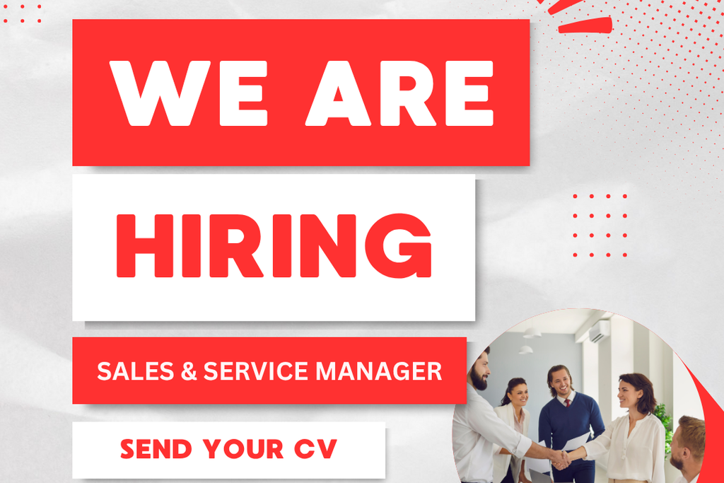 [HIRING] - SALES & SERVICE MANAGER / ENGINEER